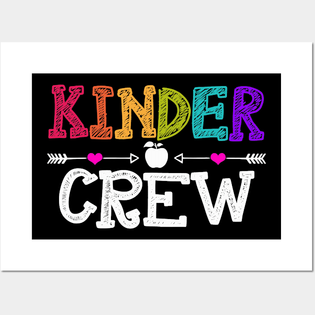 Kindergarten Teacher T-Shirt Kinder Crew First Day Of School T-Shirt Wall Art by Wolfek246